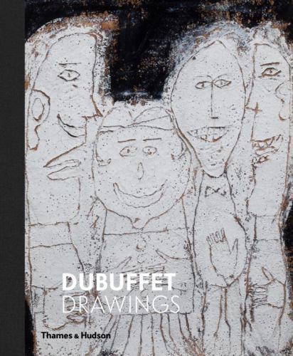 DUBUFFET DRAWINGS 1935-1962 By Isabelle Dervaux & Holben Margaret Ellis NEW