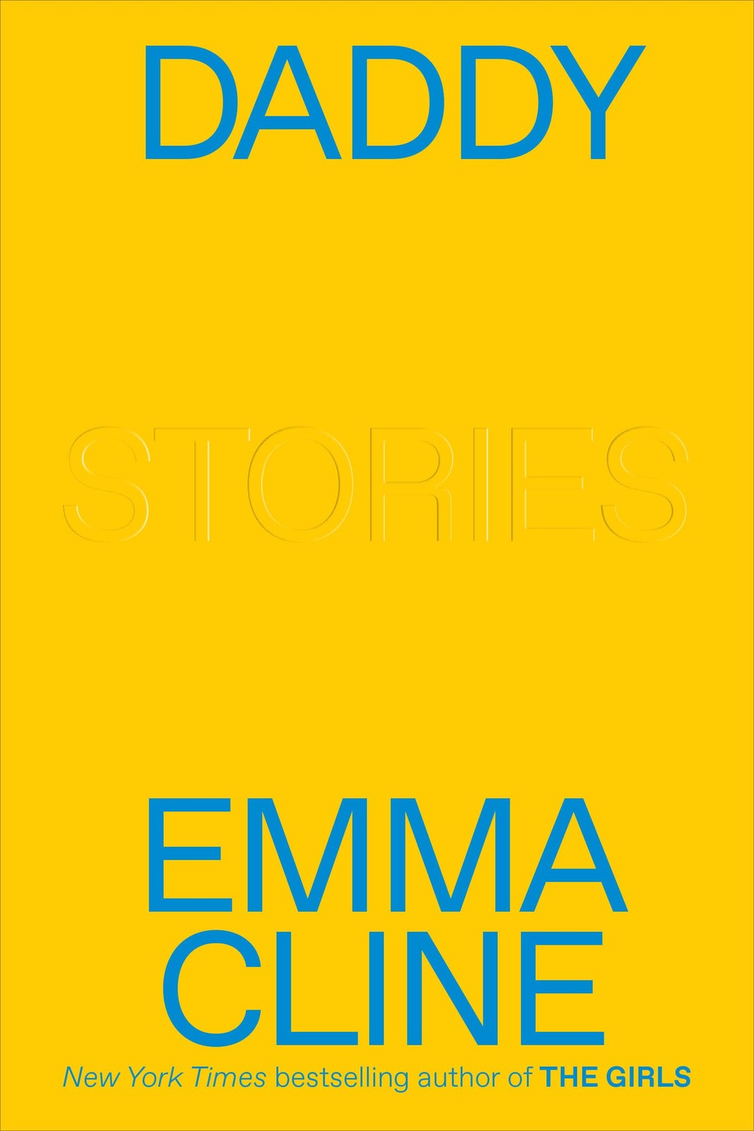 Daddy: Stories – hardcover Cline, Emma