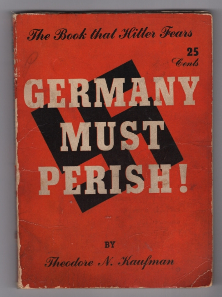 Germany Must Perish Theodore N. Kaufman Argyle Press 1941