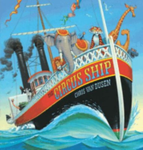 The Circus Ship : a Rhyming Adventure of Circus Animals Finding a