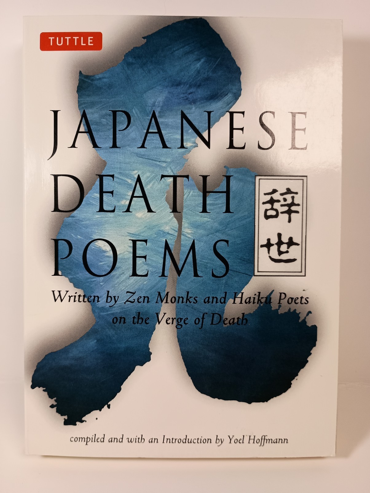 Japanese Death Poems : Paperback by Yoel Hoffmann, Tuttle Publishing, Zen Buddh…