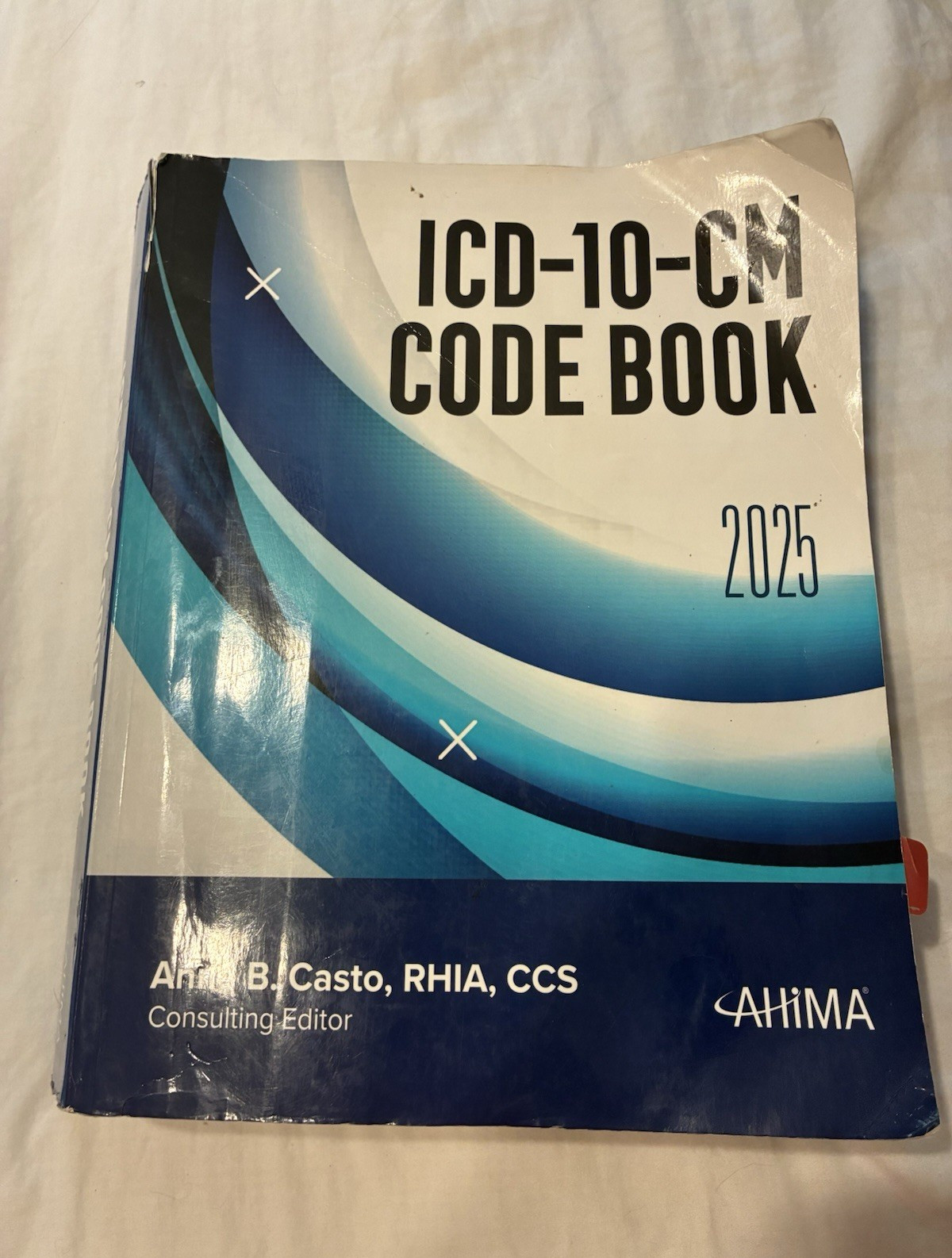 AHIMA ICD-10-CM Code Book 2025 Textbook by Anne B. Casto (English)