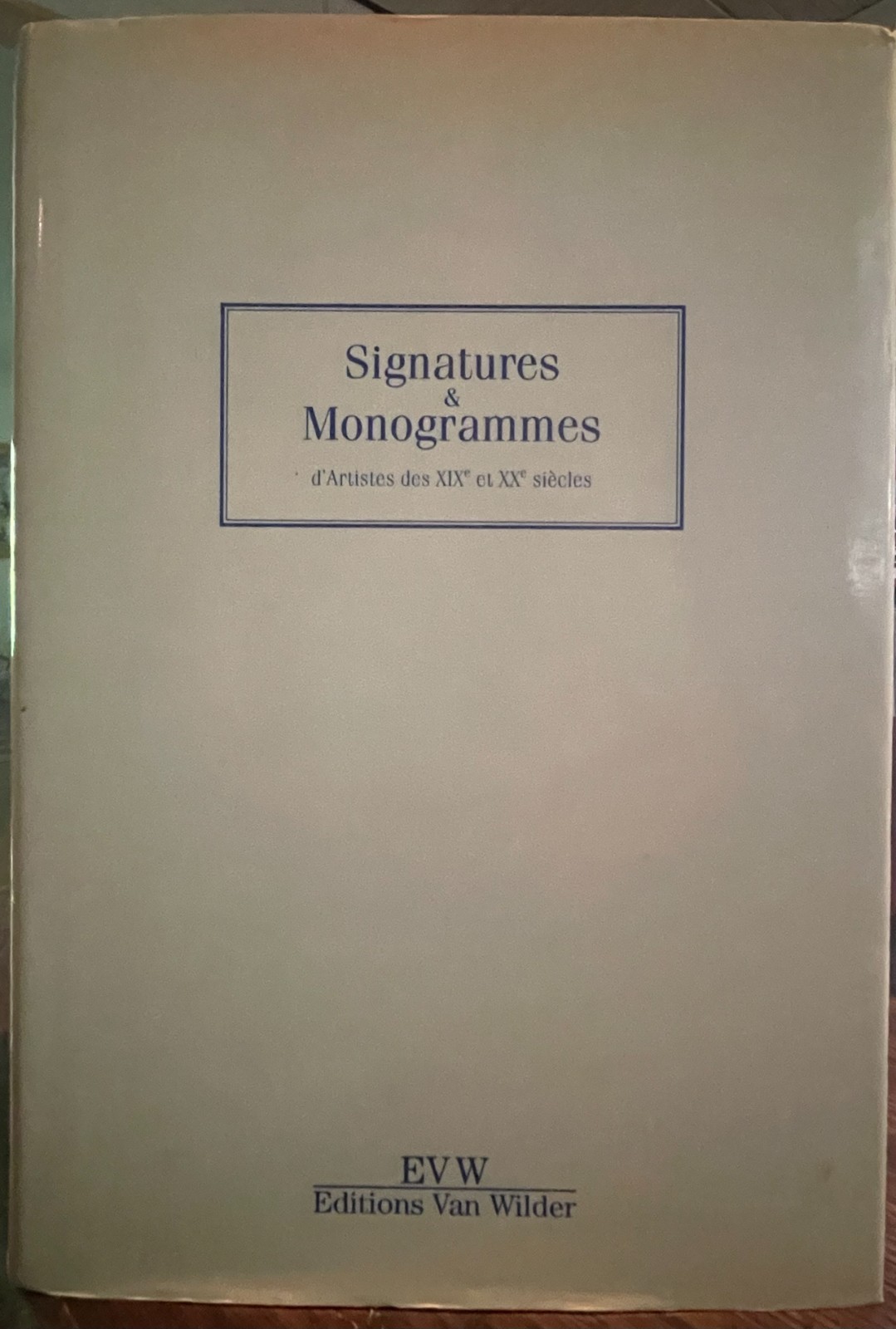 Signatures & Monogrammes by Frank van Wilder