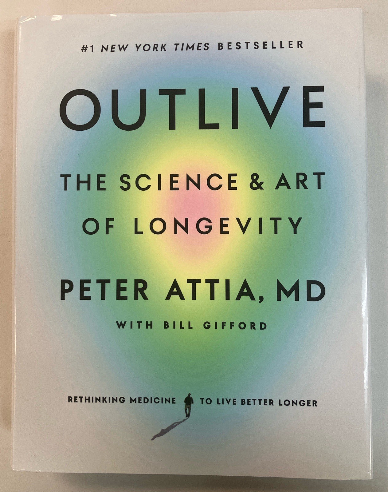 Outlive: The Science and Art of Longevity by Attia MD, Peter Hardcover