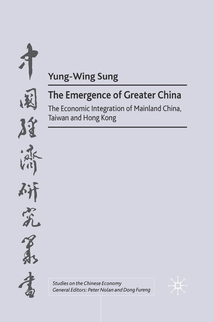 The Emergence Of Greater China: The Economic Integration Of Mainland China,…