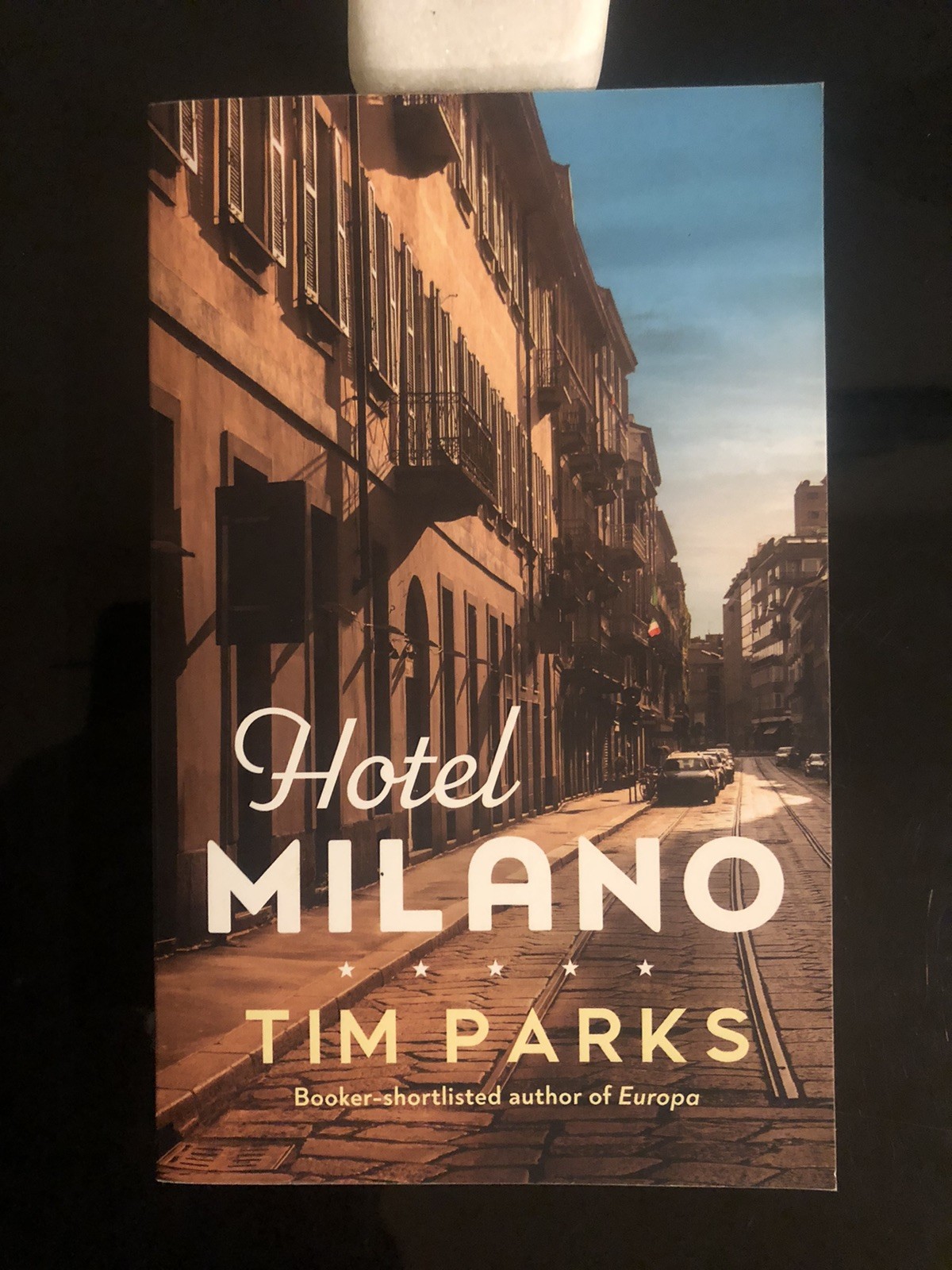 Tim Parks Hotel Milano Harvill Secker 2023 First Ed/F.Print S/C L/N