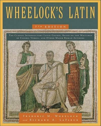 Wheelock’s Latin 7th Edition – Hardcover By Wheelock, Frederic M. – GOOD