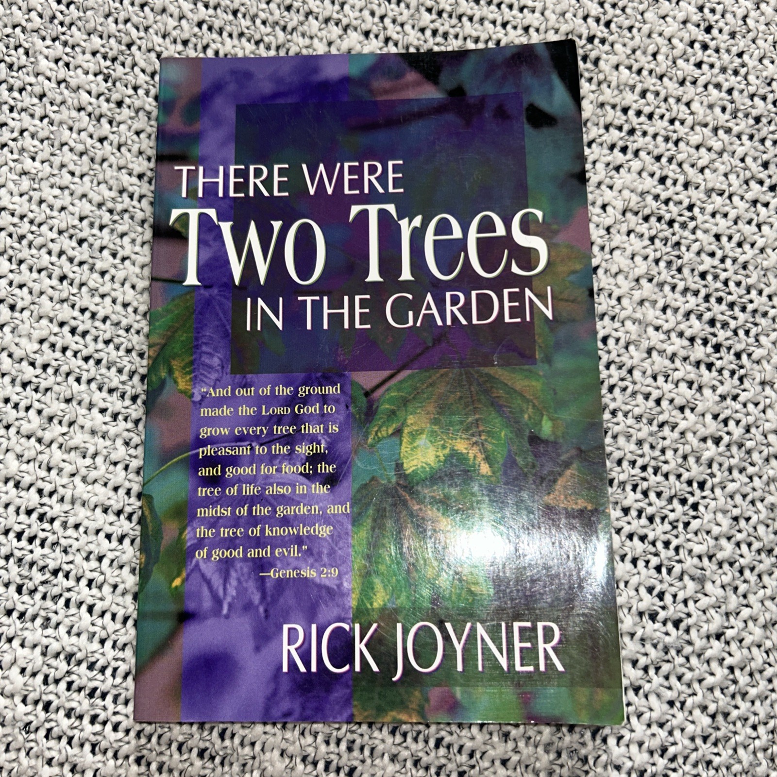 There Were Two Trees in the Garden by Rick Joyner Whitaker House