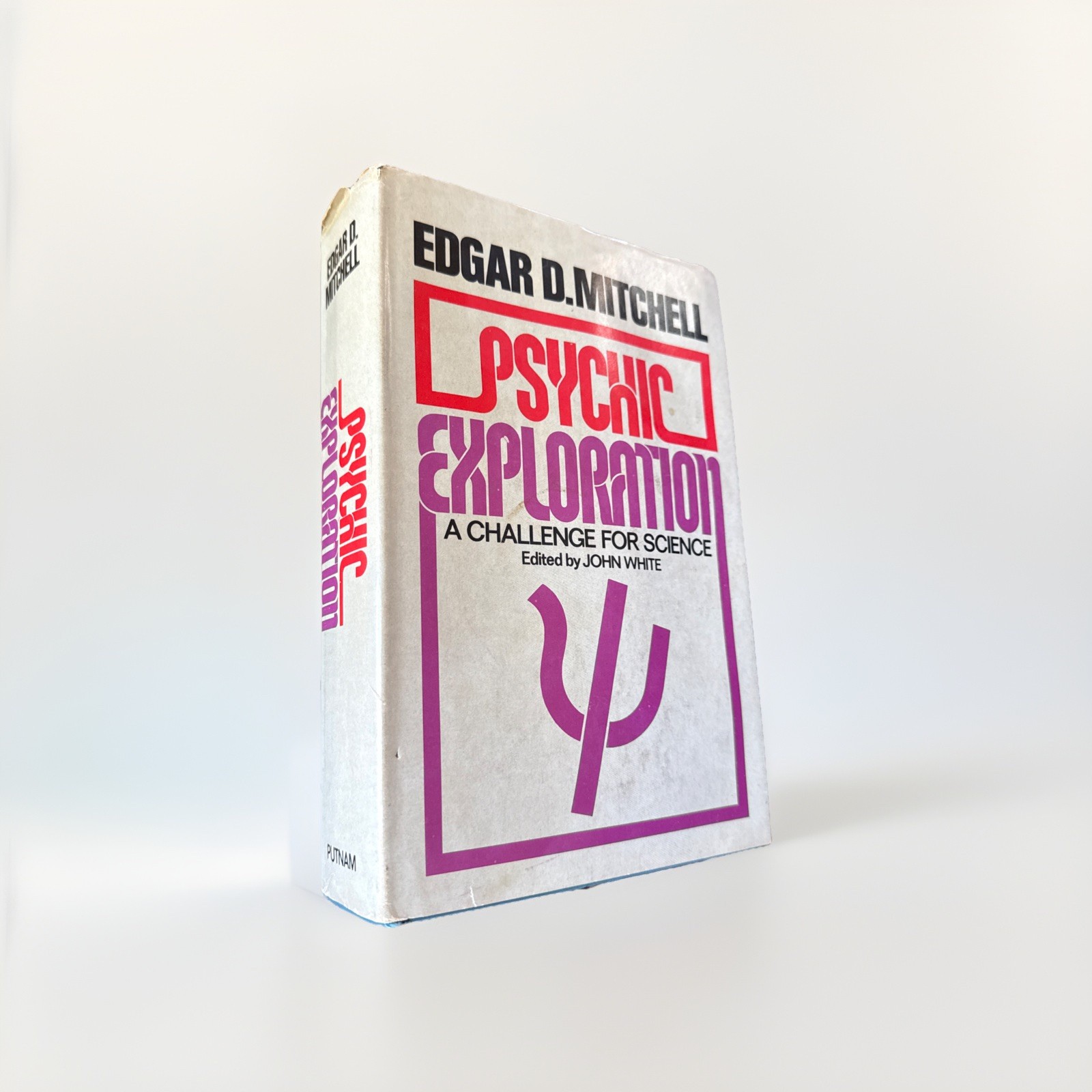 Psychic Exploration : A Challenge for Science by Edgar Mitchell, HC/DJ 1974