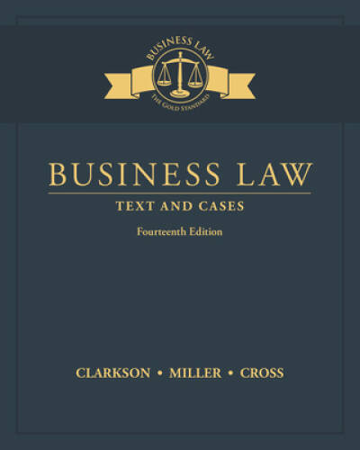 Business Law: Text and Cases – Hardcover By Clarkson, Kenneth W – VERY GOOD