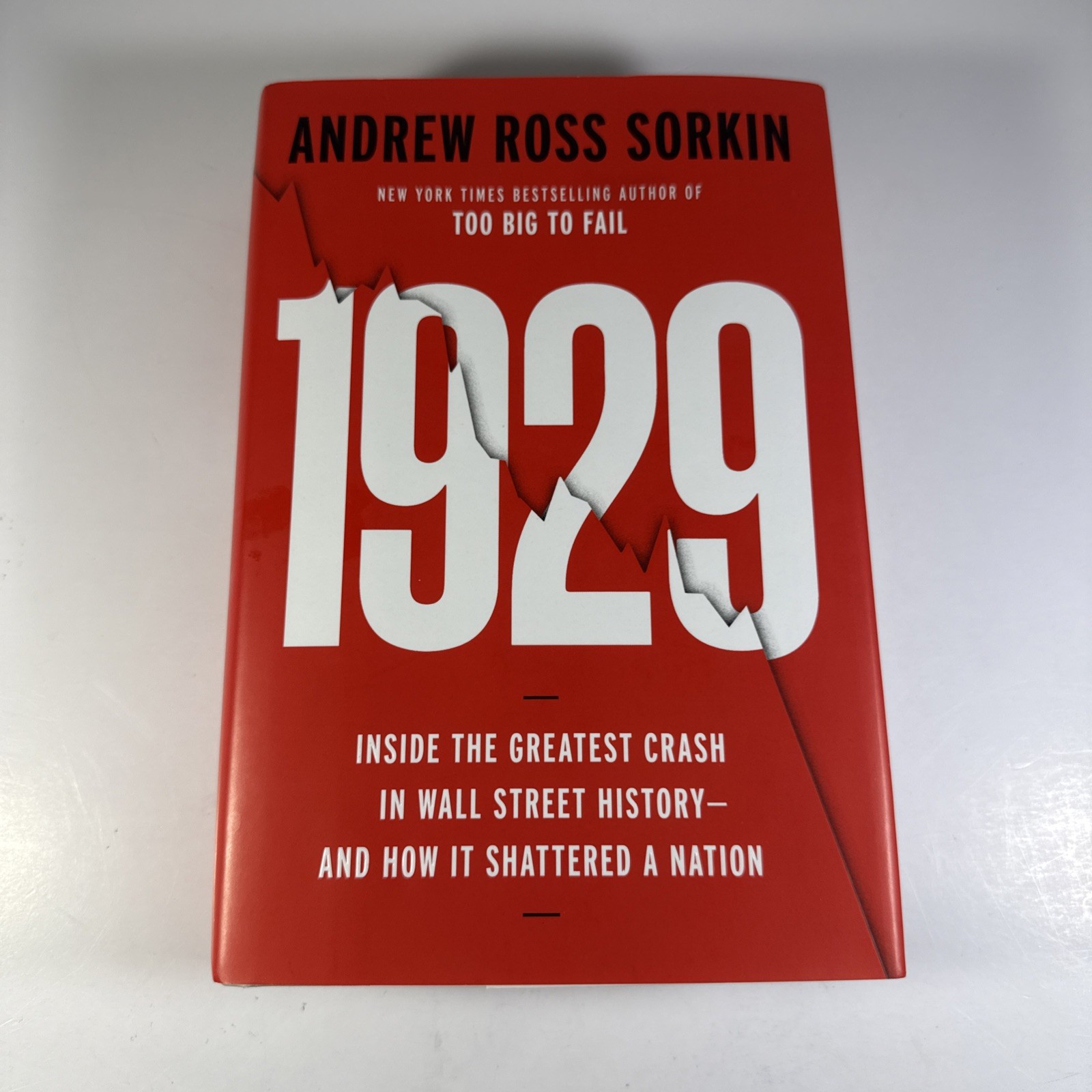 1929: Inside The Greatest Crash In Wall Street History By Andrew Sorkin