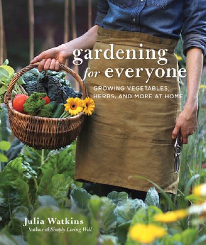 Gardening For Everyone: Growing Vegetables, Herbs, and More at Home – GOOD