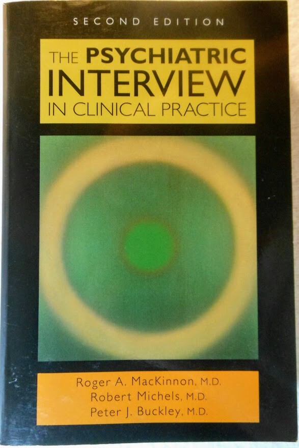 THE PSYCHIATRIC INTERVIEW IN CLINICAL PRACTICE – RA MacKinnon (2009 Paperback)