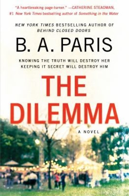 The Dilemma : A Novel Paperback B. A. Paris