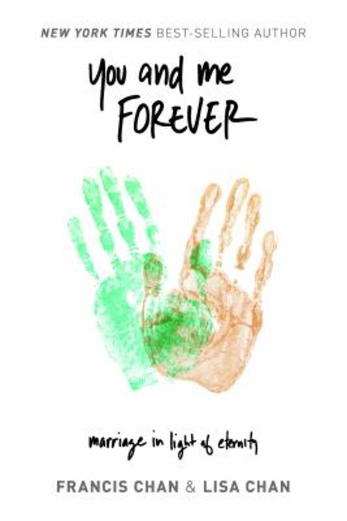 You and Me Forever : Marriage in Light of Eternity Lisa, Chan, Fr