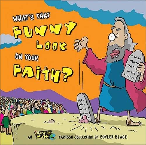 What’s That Funny Look on Your Faith?: An Inherit the Mirt – VERY GOOD