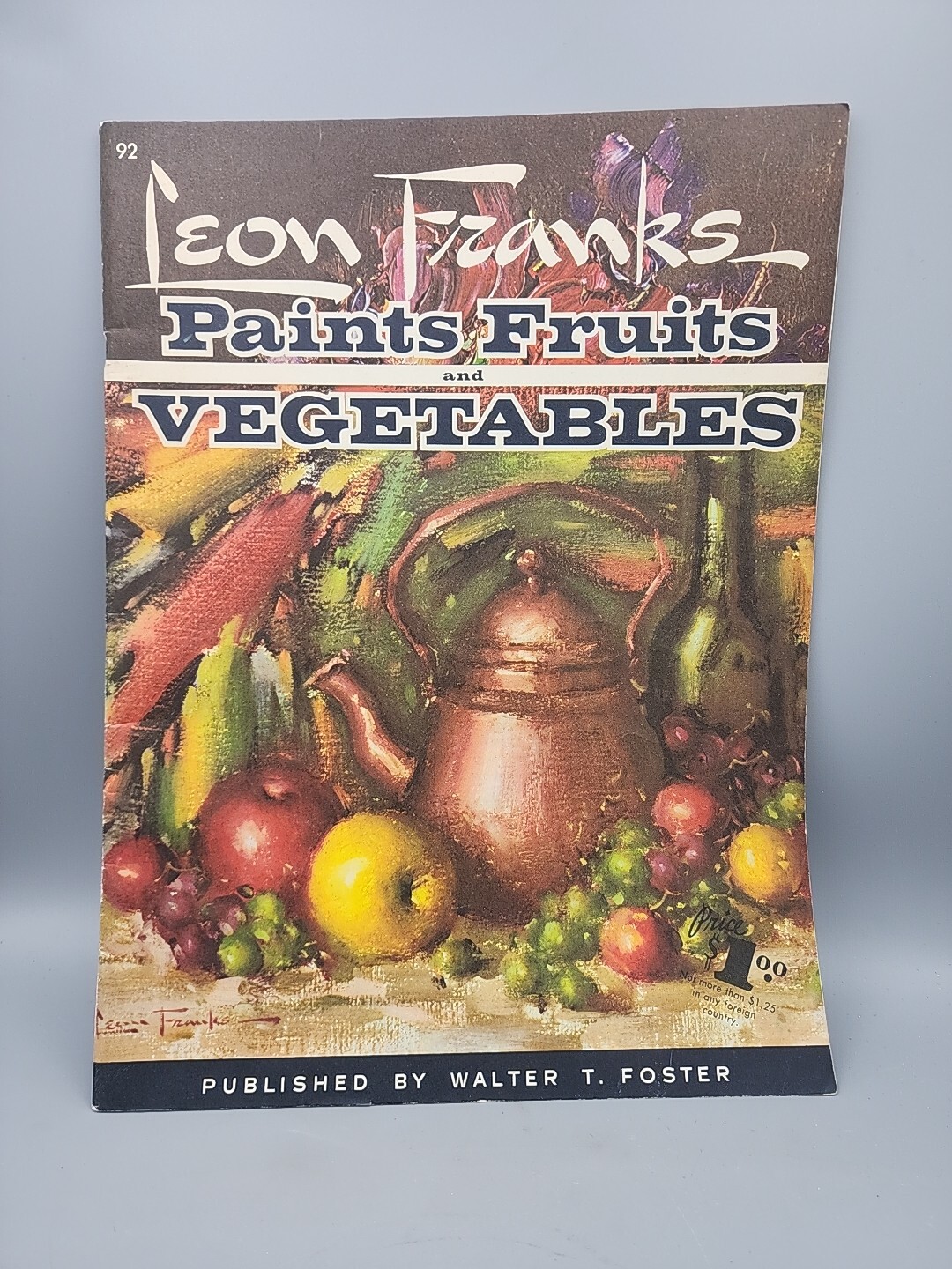 Leon Franks Paints Fruits & Vegetables Walter T Foster Vtg Art Instruction Book