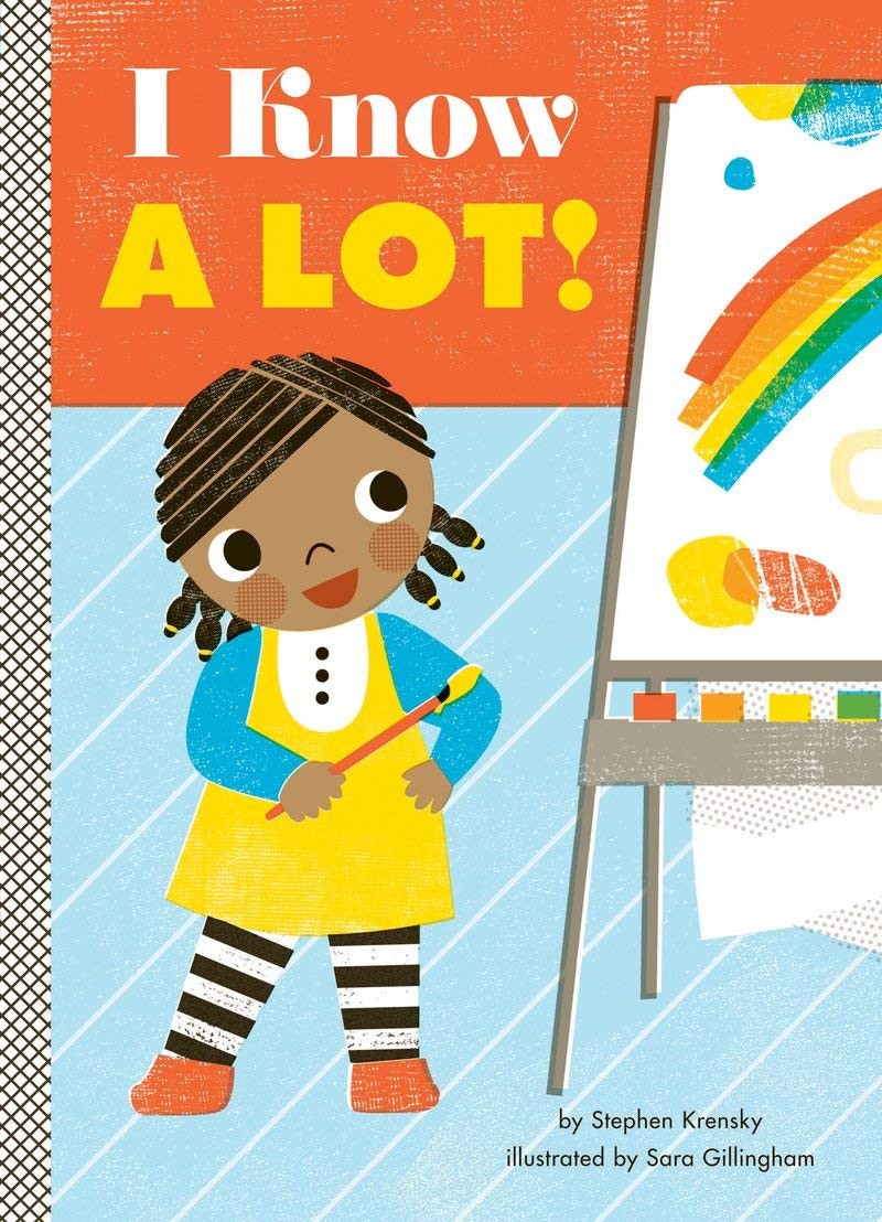 I Know a Lot!: A Board Book (Empowerment Series) – board book Krensky, Steph…
