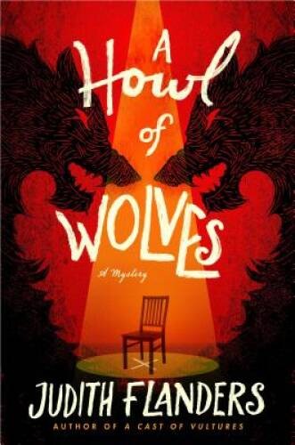 A Howl of Wolves: A Mystery (Sam Clair) – Hardcover By Flanders, Judith – GOOD