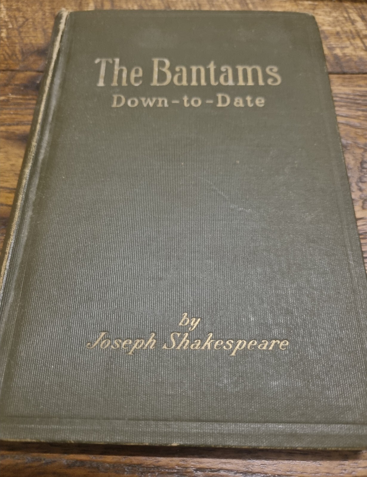 The Bantams Down To Date Joseph Shakespeare Poultry Breeding Husbandry Chickens