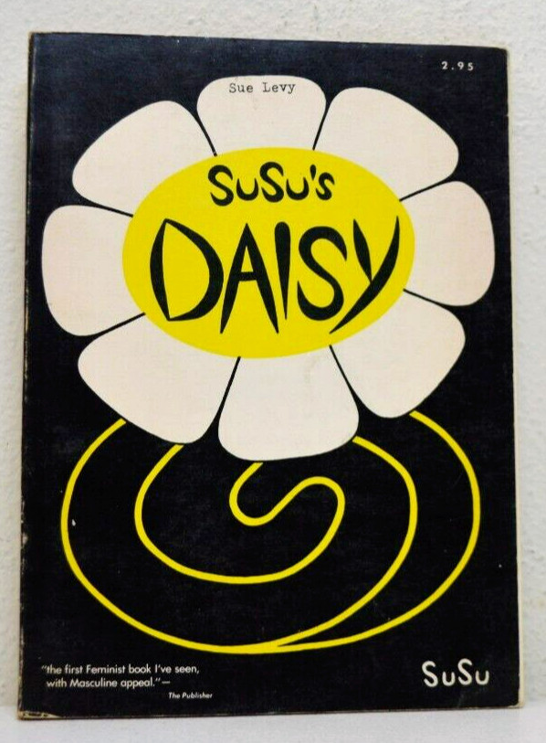 Sue Levy Susus Daisy 2nd Printing Vintage Paperback Book 1976 Feminism Poetry