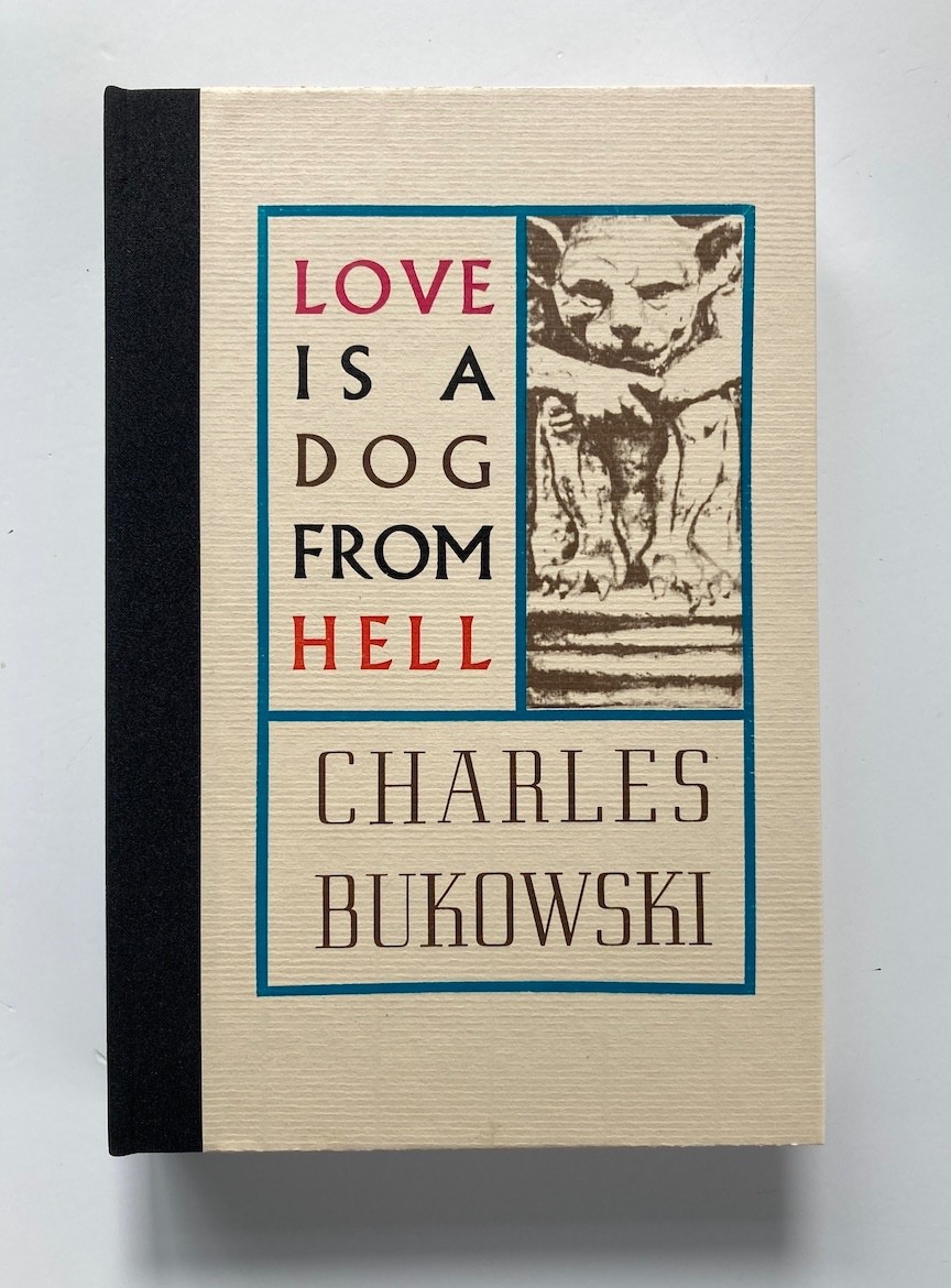 Love is a Dog From Hell, Charles Bukowski, Like-New 1998 Hardcover