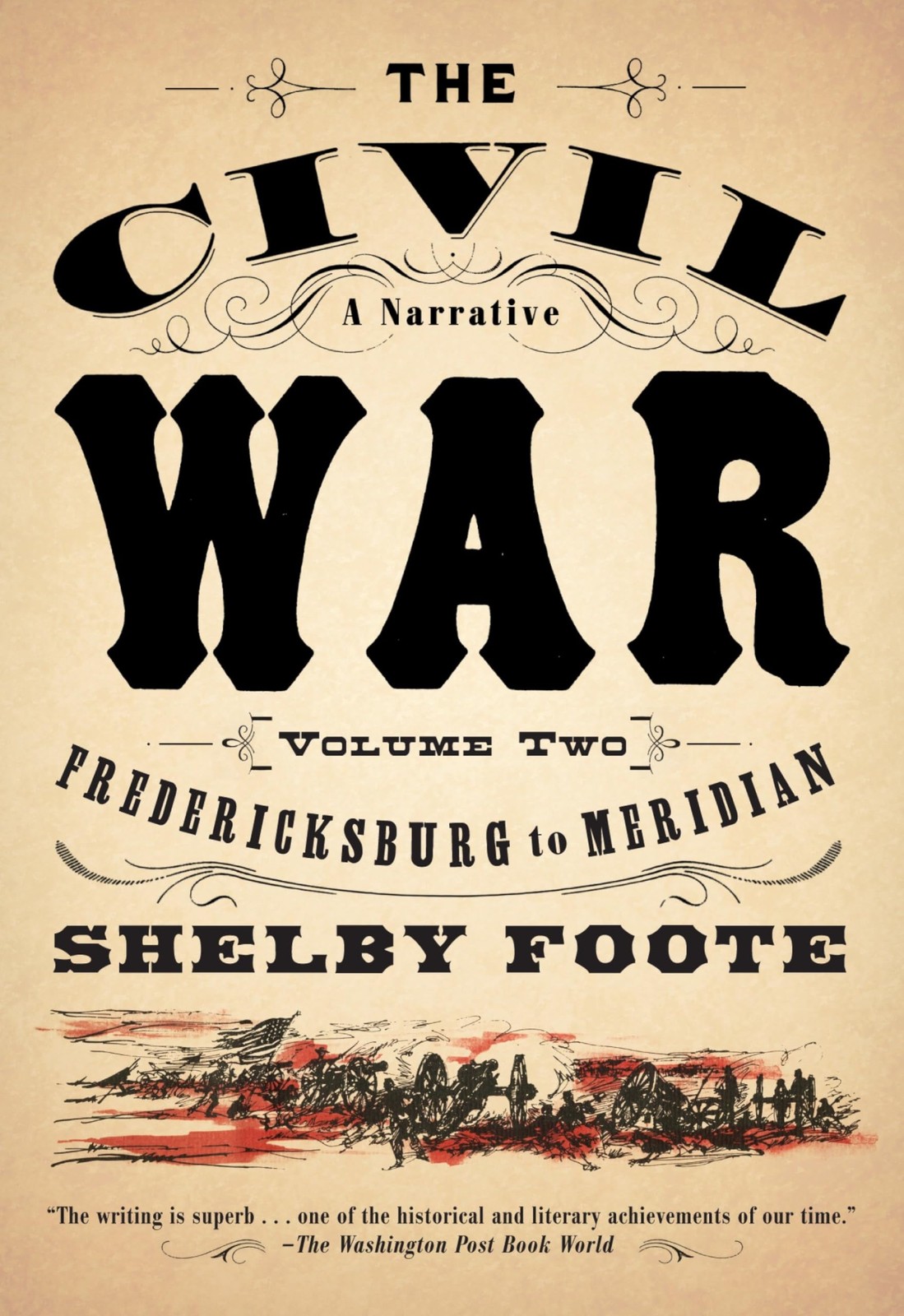 The Civil War: A Narrative: Volume 2: Fredericksburg to Meridian – Foote, Sh…