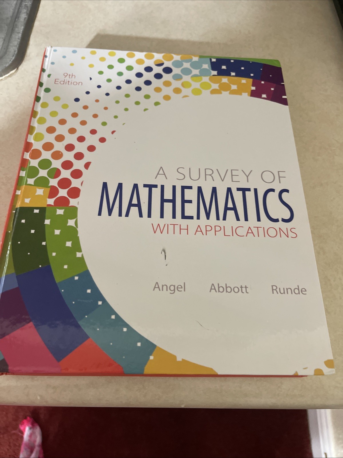 Survey of Mathematics with Applications by Allen R. Angel, Dennis C.