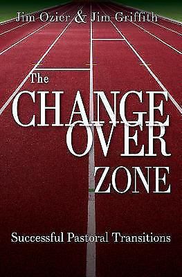 The Changeover Zone: Successful Pastoral Tr- paperback, Jim Ozier, 9781501810411