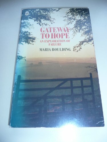 Gateway to Hope: An Exploration of Failure by Boulding, Maria Paperback Book The