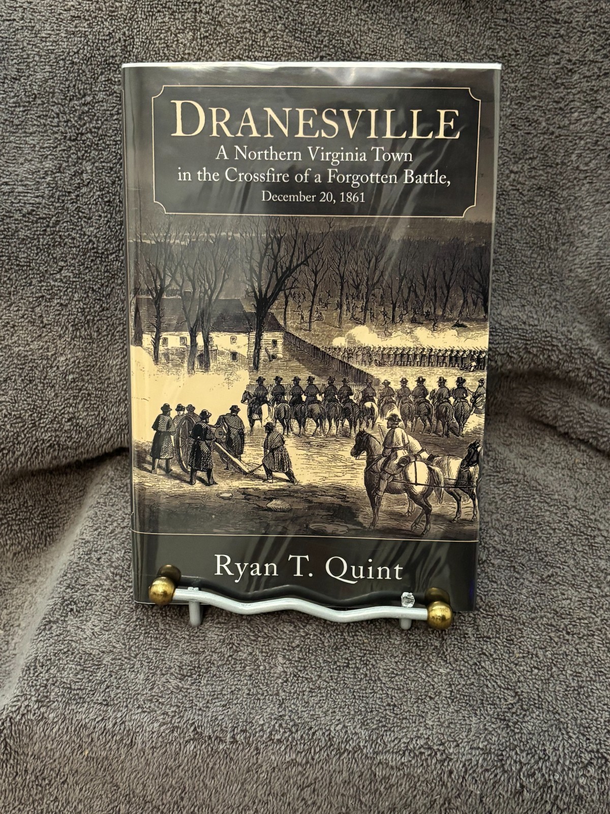 Battle of Dranesville : Early War in Northern Virginia… by Ryan Quint/Signed
