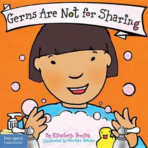 Best Behavior® Ser.: Germs Are Not for Sharing by Elizabeth Verdick (2006,…