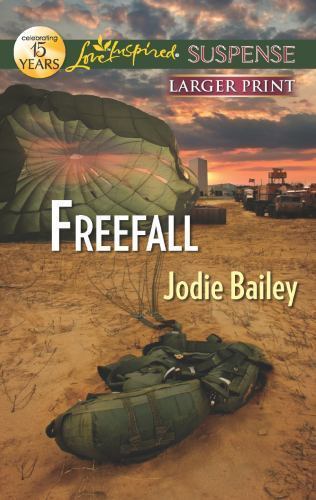 Freefall (Love Inspired Suspense) by Jodie Bailey