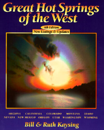Great Hot Springs of the West – Paperback By Kaysing, Bill – GOOD