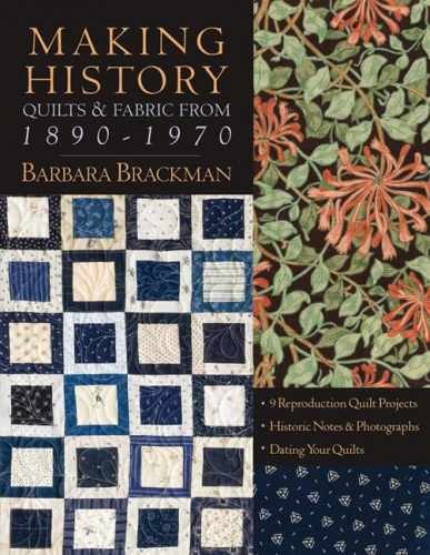 Making History: Quilts & Fabric – Paperback, by Brackman Barbara – Very Good