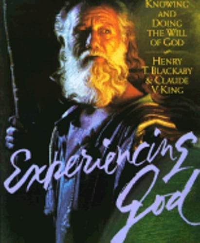 Experiencing God: Knowing and Doing the Will of God by Henry T Blackaby: Used