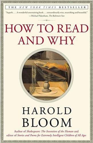 How to Read and Why – Paperback By Bloom, Harold – GOOD