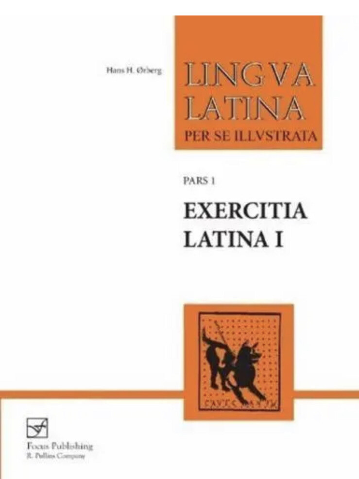 Lingua Latina : Exercitia Latina, Paperback by Orberg, Hans H. [LATIN EDITION]