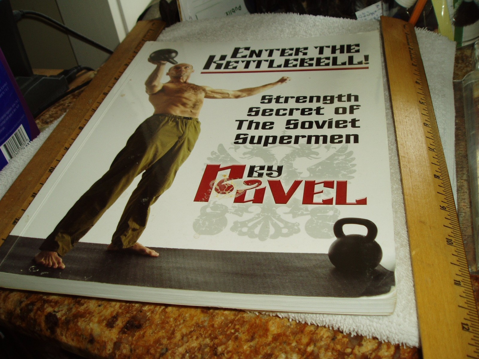 Enter the Kettlebell!: Strength Secret of the Soviet Supermen