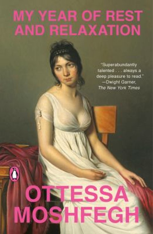 My Year of Rest and Relaxation : A Novel Paperback Ottessa Moshfe