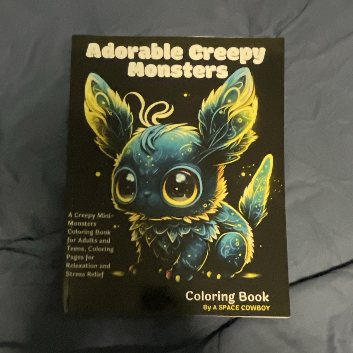 A Space Cowboy Adorable Creepy Monsters Coloring Book Paperback Adult Horror