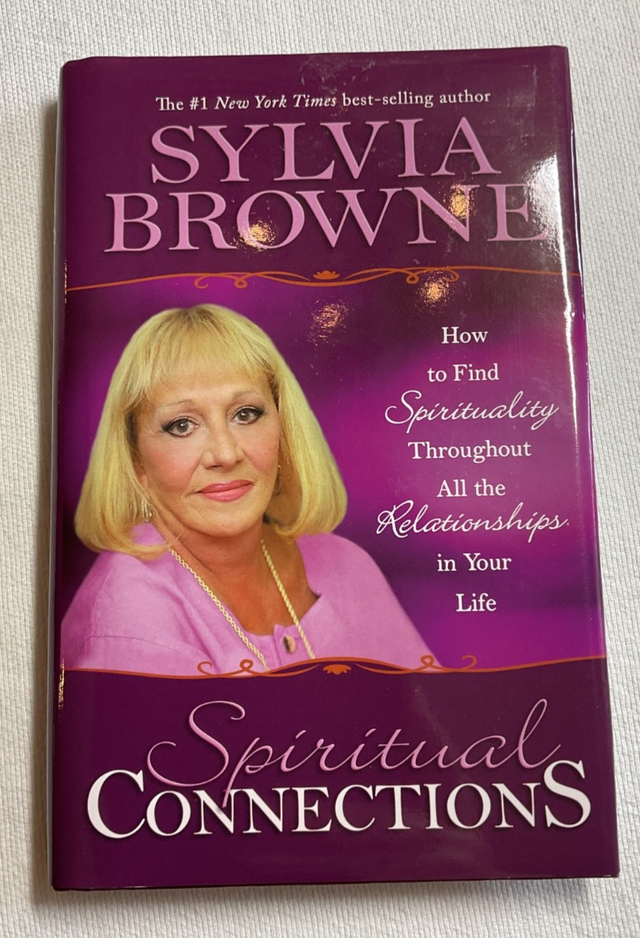 Spiritual Connections : How to Find Spirituality Throughout All the Relationship