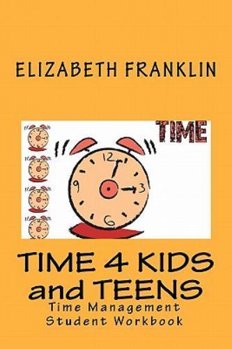 TIME 4 KIDS and TEENS: Time Management Student – 1450530036, paperback, Franklin