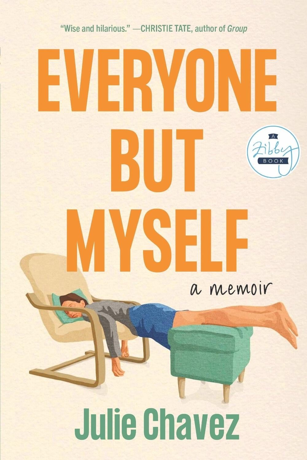 Everyone But Myself: A Memoir by Julie Chavez (English) Hardcover Book