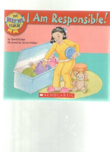 I Am Responsible! (The Best Me I Can Be) – Paperback By David Parker – GOOD