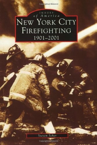 New York City Firefighting, 1901-2001 (NY) (Images of America)