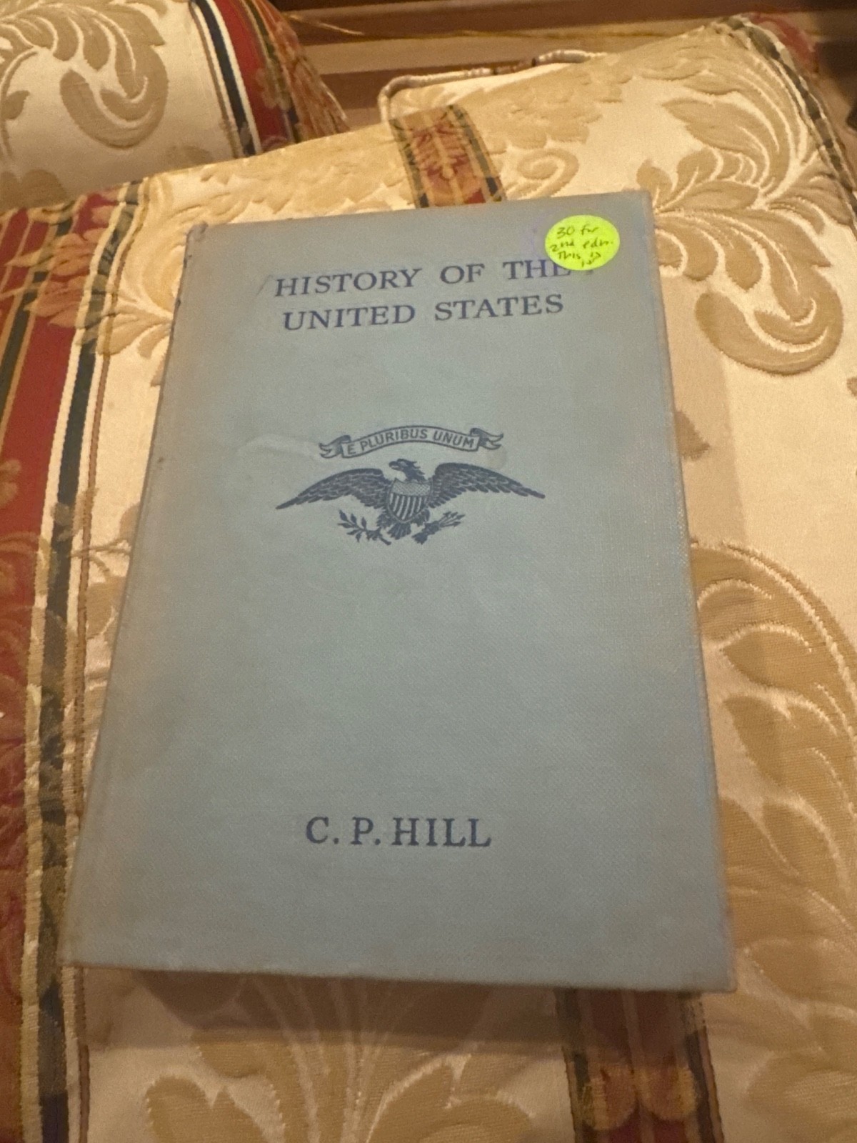 History of the United States by C P Hill