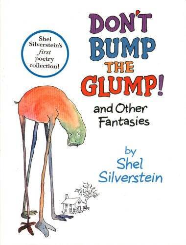 Don’t Bump the Glump – Hardcover By Silverstein, Shel – VERY GOOD