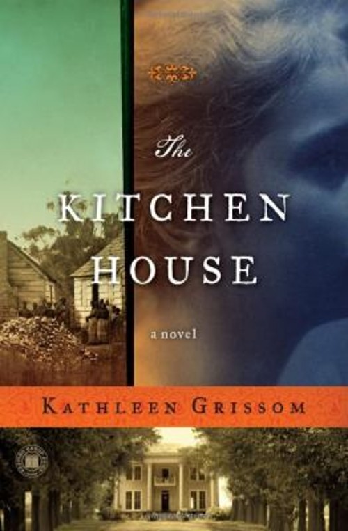 The Kitchen House : A Novel Paperback Kathleen Grissom