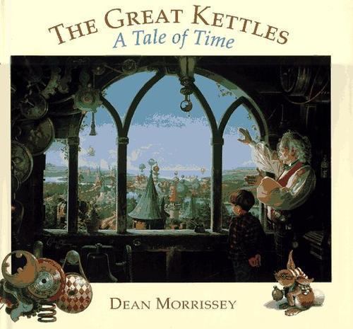 The Great Kettles by Dean Morrissey
